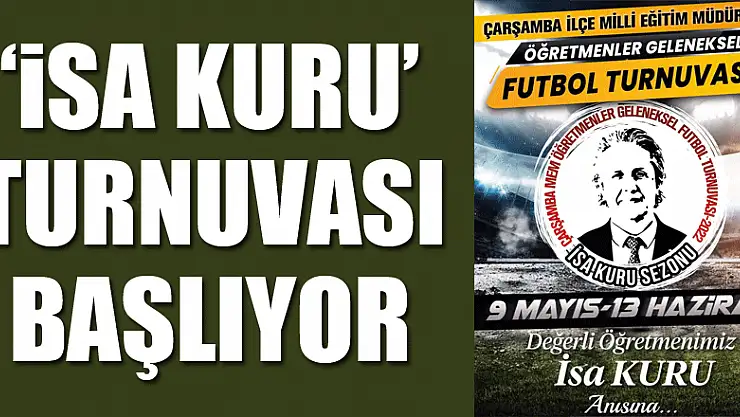 'İsa Kuru' turnuvası başlıyor