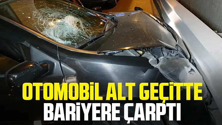 otomobil alt geçitte bariyere çarptı