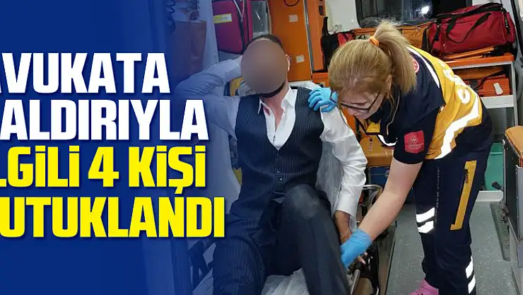 Samsun'da avukata saldırıyla ilgili 4 kişi tutuklandı