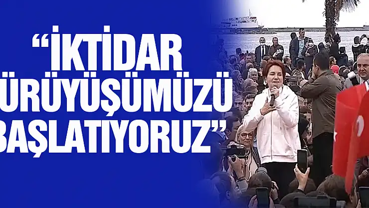 'İktidar yürüyüşümüzü başlatıyoruz'