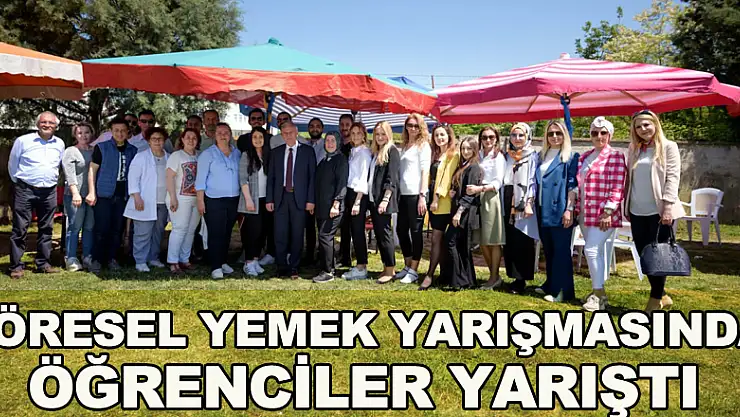 YÖRESEL YEMEK YARIŞMASINDA ÖĞRENCİLER YARIŞTI