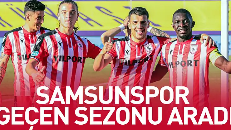 Samsunspor geçen sezonu aradı
