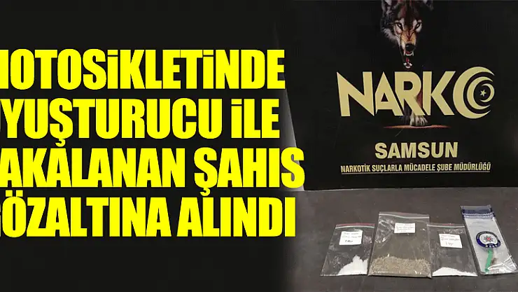Motosikletinde uyuşturucu ile yakalanan şahıs gözaltına alındı