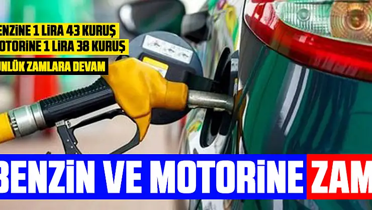 Benzin ve motorine zam