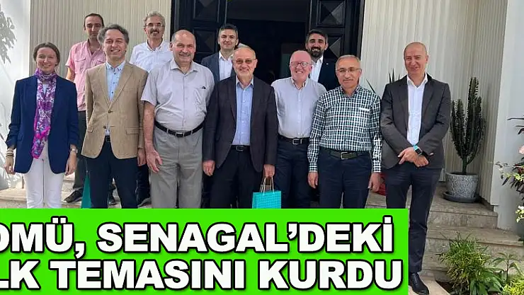 OMÜ, Senagal'deki ilk temasını kurdu