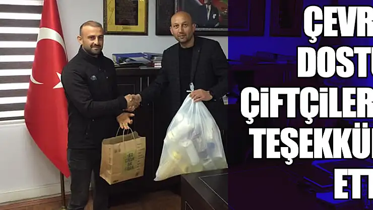 Çevre Dostu Çiftçilere Teşekkür Etti