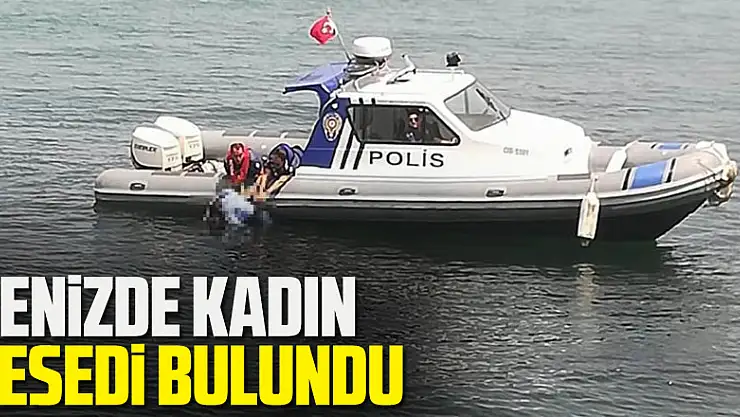 Denizde kadın cesedi bulundu