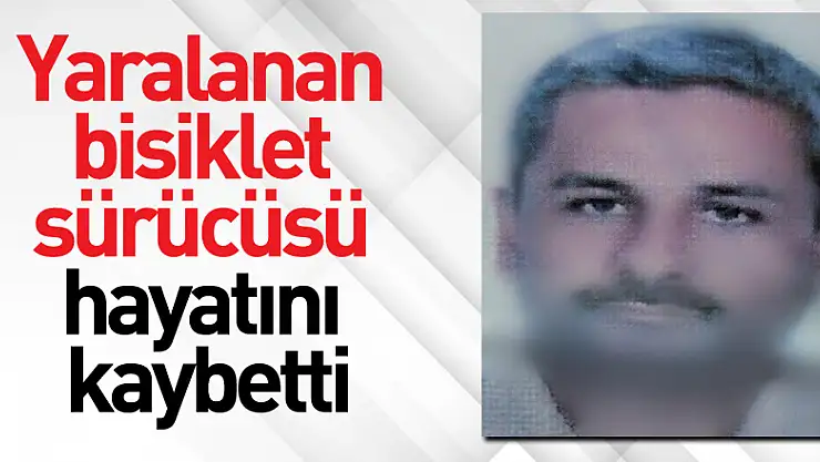 Kazada yaralanan elektrikli bisiklet sürücüsü hastanede hayatını kaybetti