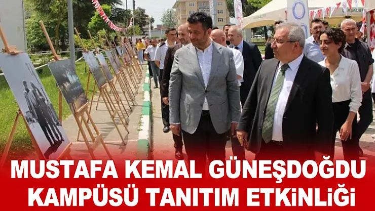 Mustafa Kemal Güneşdoğdu Kampüsü Tanıtım Etkinliği