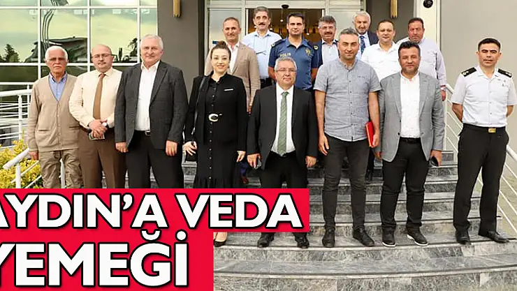 AYDIN'A VEDA YEMEĞİ