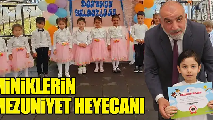 Miniklerin mezuniyet heyecanı