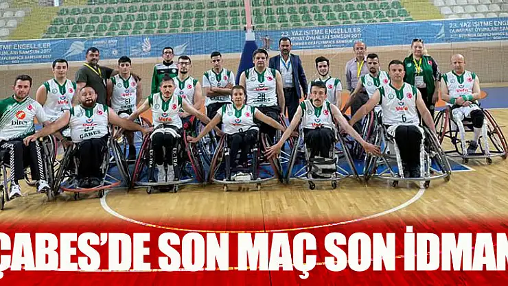 ÇABES'DE SON MAÇ SON İDMAN