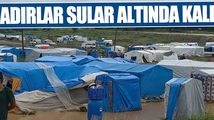 Sağanak yağışta 500 işçinin bulunduğu çadır kent sular altında kaldı