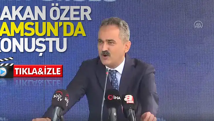 BAKAN ÖZER SAMSUN'DA KONUŞTU!