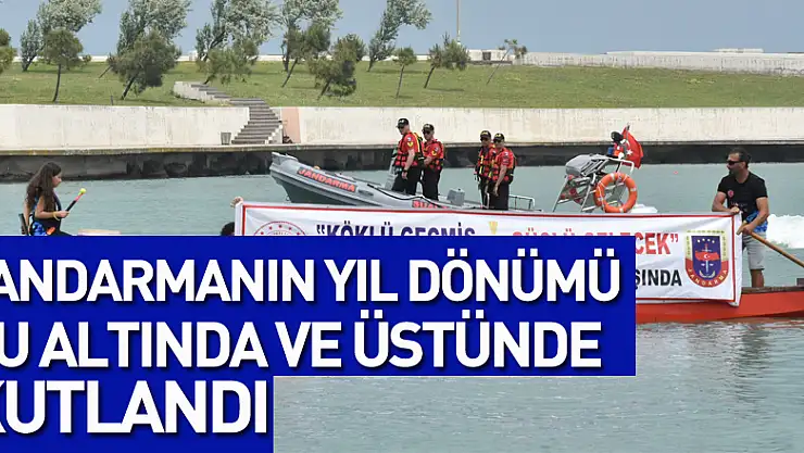 JANDARMANIN YIL DÖNÜMÜ SU ALTINDA VE ÜSTÜNDE KUTLANDI