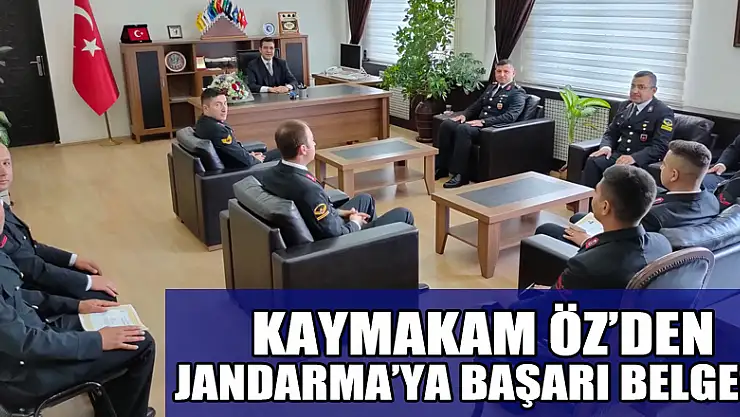  Kaymakam Öz'den Jandarma'ya Başarı Belgesi