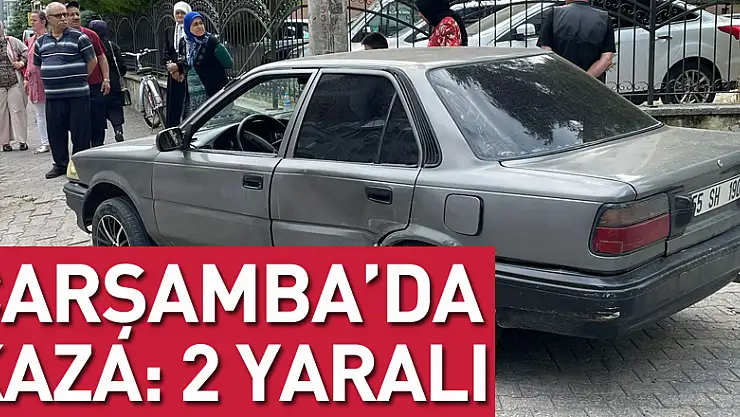 Çarşamba'da kaza: 2 yaralı
