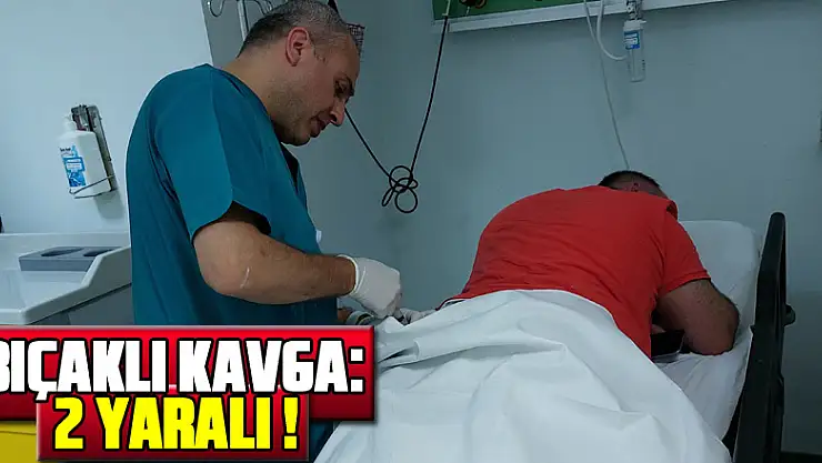 Pidecide bıçaklı kavga: 2 yaralı