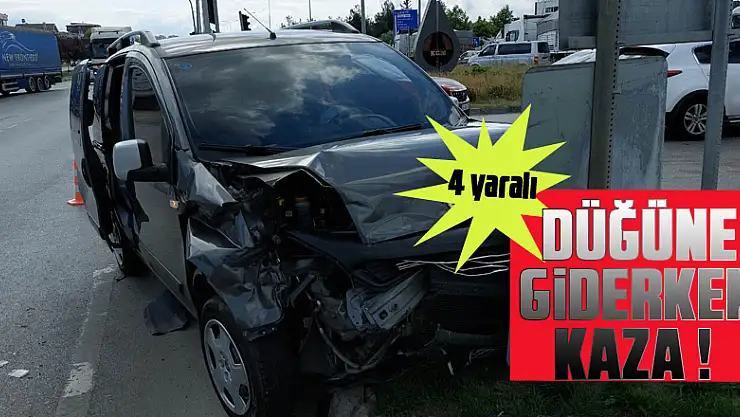 Düğüne giderken kaza geçirdiler: 4 yaralı