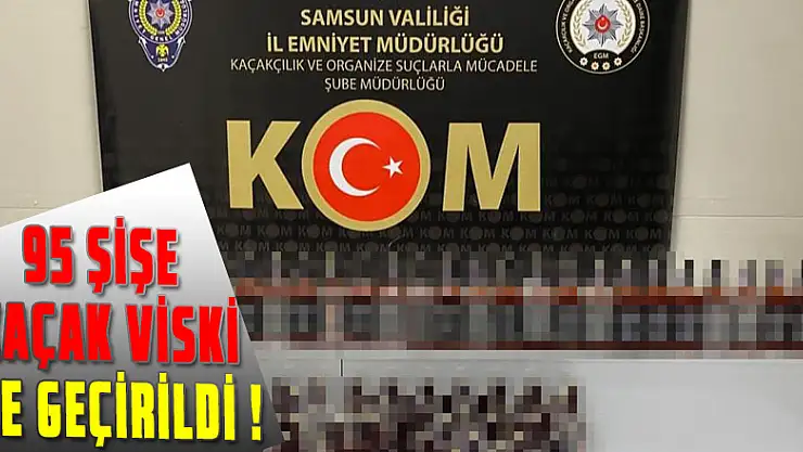 Kargo paketinden 95 şişe kaçak viski ele geçirildi