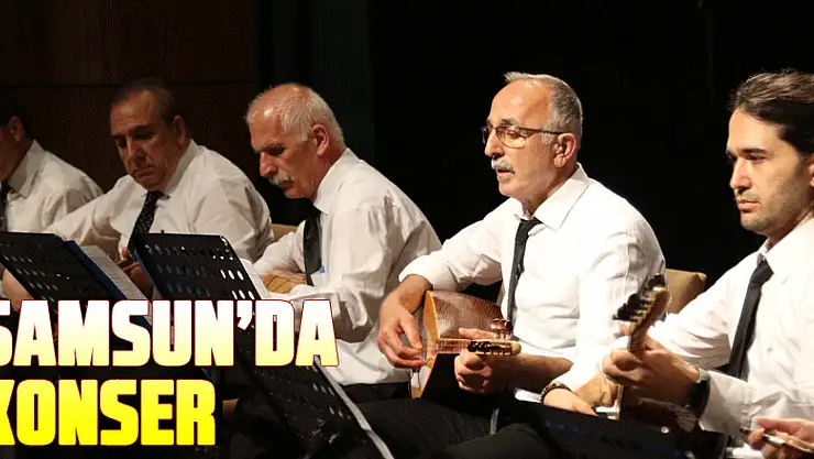 Samsun'da Türk halk müziği konseri