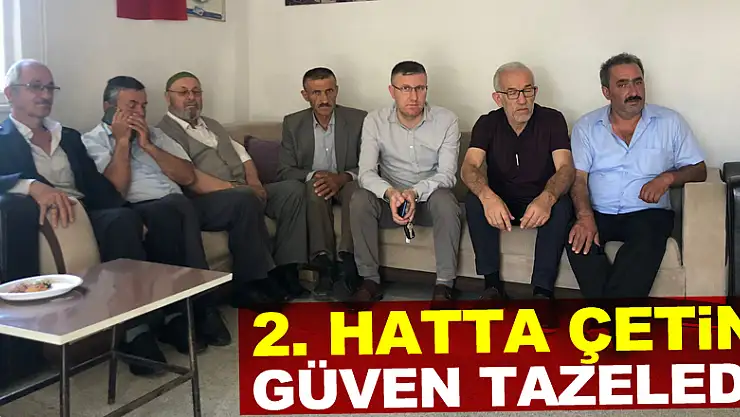 2. Hatta Çetin güven tazeledi