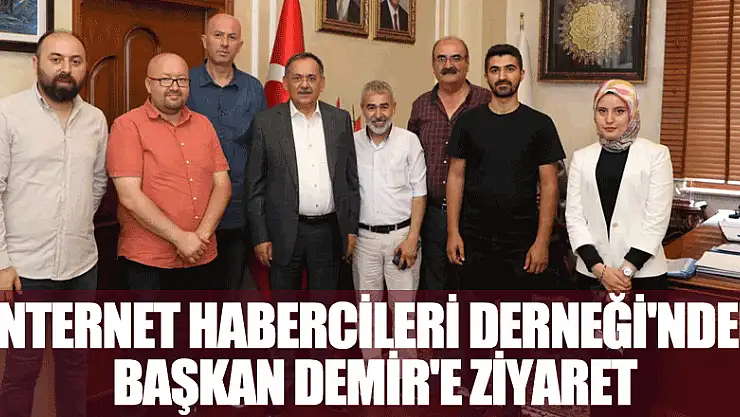 İnternet Habercileri Derneği'nden Başkan Demir'e Ziyaret