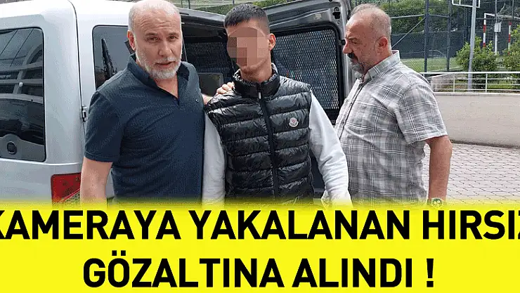 Para çalarken kameraya yakalanan hırsız gözaltına alındı