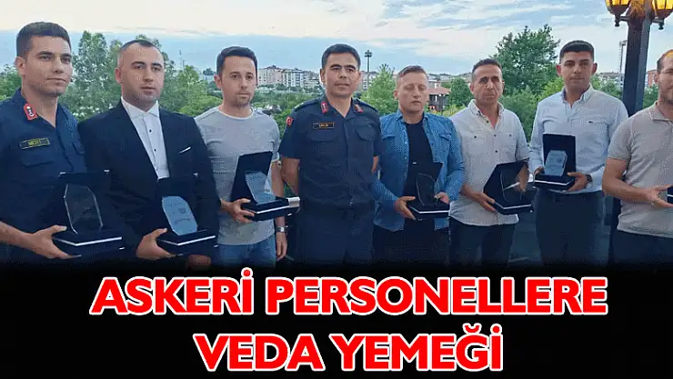 ASKERİ PERSONELERE VEDA YEMEĞİ