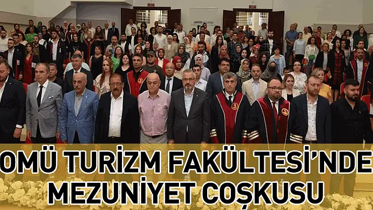 OMÜ Turizm Fakültesi'nde mezuniyet coşkusu