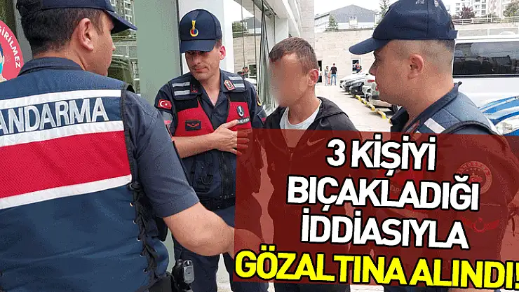 16 yaşındaki çocuk 3 kişiyi bıçakladığı iddiasıyla gözaltına alındı