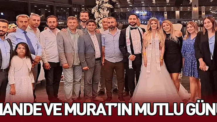 HANDE VE MURAT'IN MUTLU GÜNÜ