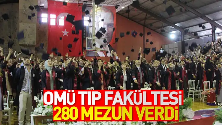 OMÜ Tıp Fakültesi 2021-2022 döneminde 280 mezun verdi