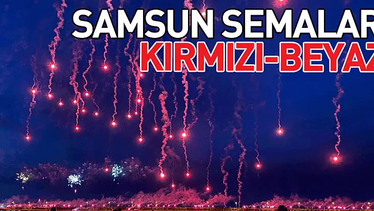 Samsun semaları kırmızı-beyaz