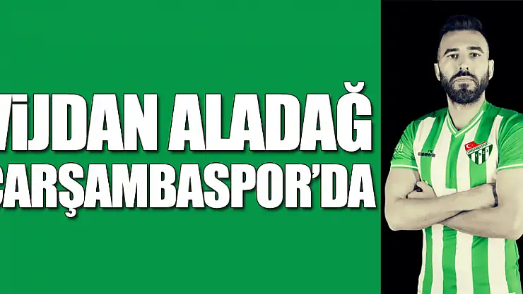VİJDAN ALADAĞ ÇARŞAMBASPOR'DA