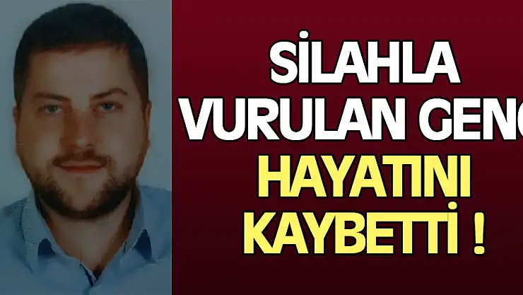 Hastane kantininde silahla vurulan genç hayatını kaybetti