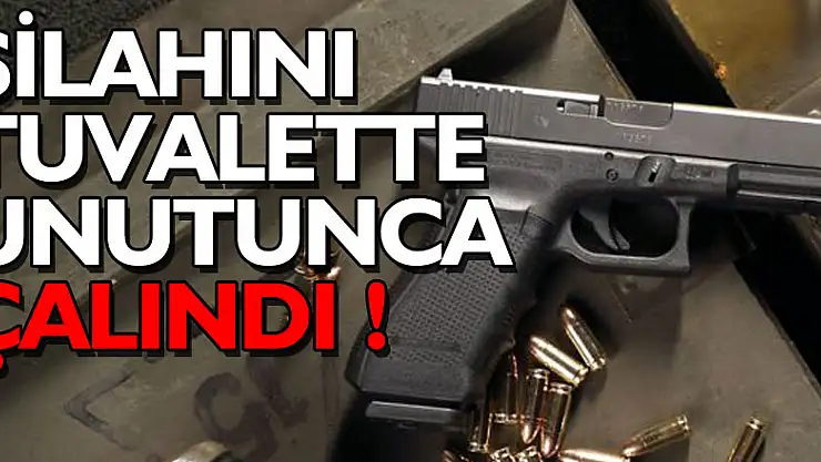 Glock marka silahını tuvalette unutunca çalındı