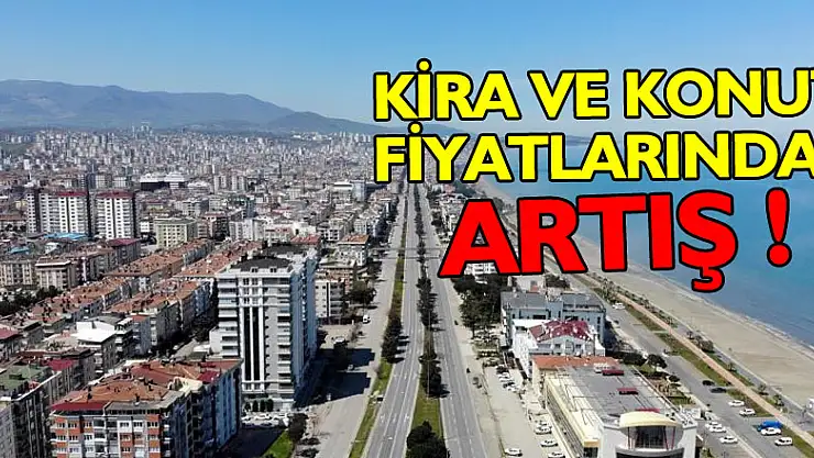 Kira ve konut fiyatlarındaki artış
