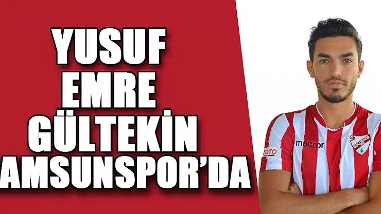 Yusuf Emre Gültekin, Samsunspor'da
