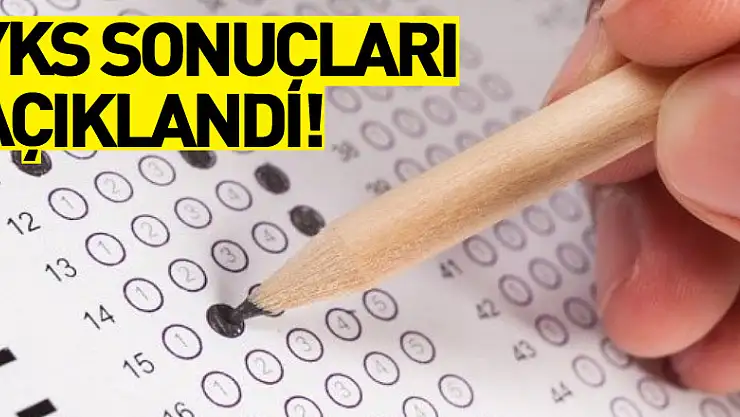 YKS sonuçları açıklandı!