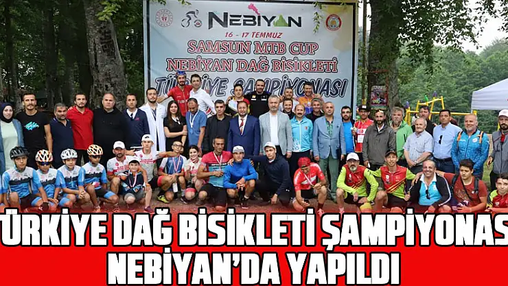 Türkiye Dağ Bisikleti Şampiyonası Nebiyan'da yapıldı
