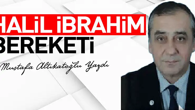 HALİL İBRAHİM BEREKETİ