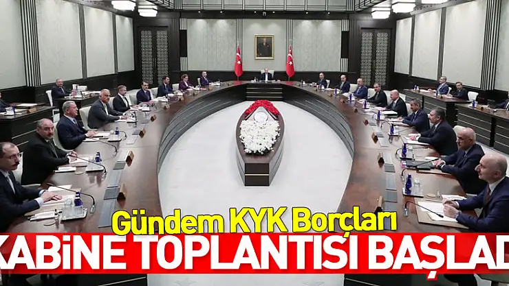 Kabine toplantısı başladı