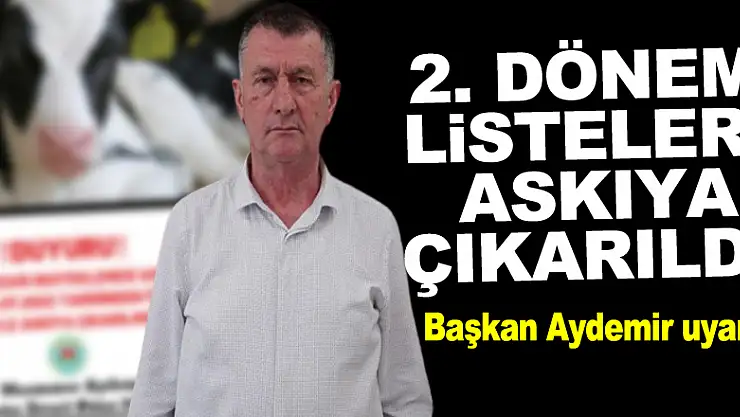 2. DÖNEM LİSTELERİ ASKIYA ÇIKARILDI