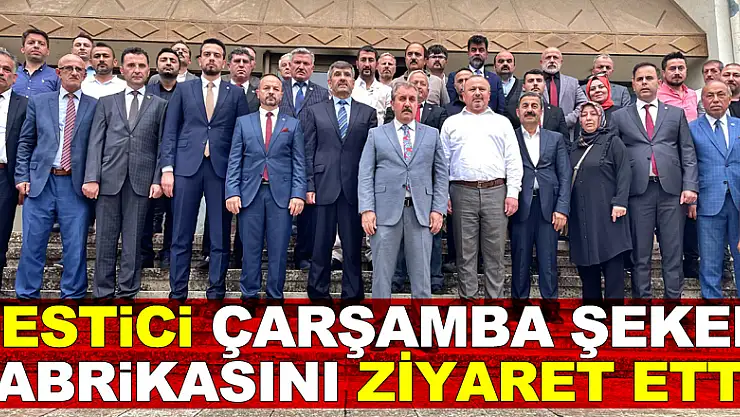 DESTİCİ ÇARŞAMBA ŞEKER FABRİKASINI ZİYARET ETTİ