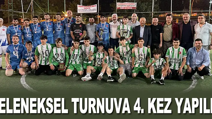 GELENEKSEL TURNUVA 4. KEZ YAPILDI