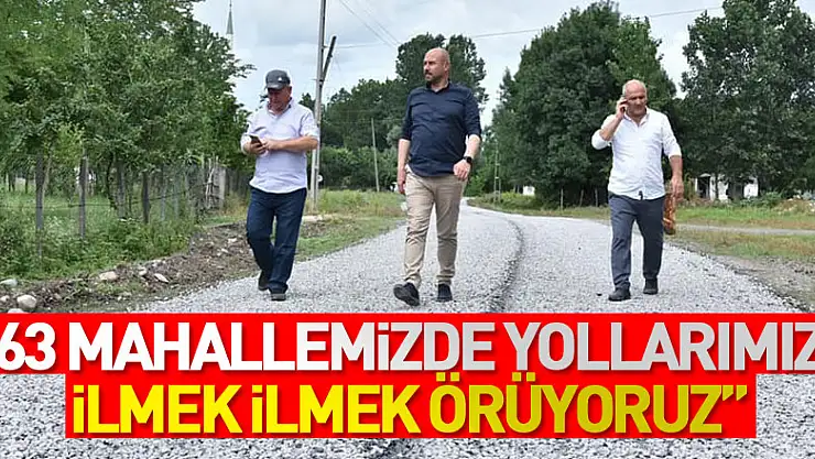 Başkan Togar: '63 mahallemizde yollarımızı ilmek ilmek örüyoruz'