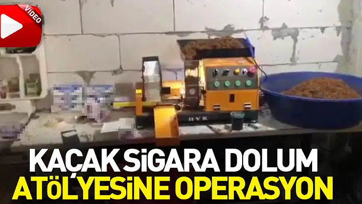 Samsun'da kaçak sigara dolum atölyesine operasyon