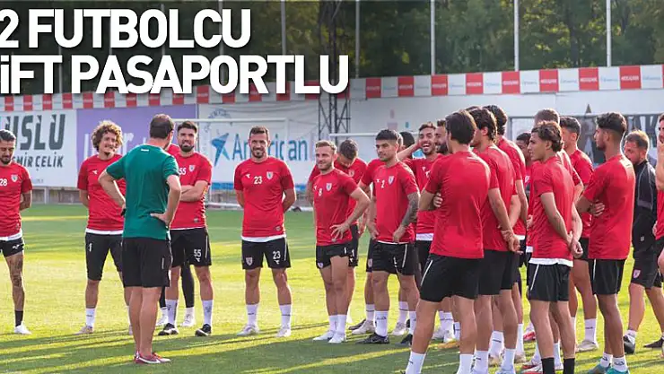 Samsunspor'un kadrosunda çift pasaporta sahip 12 futbolcu bulunuyor