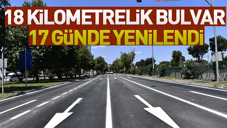 18 kilometrelik bulvar 17 günde yenilendi